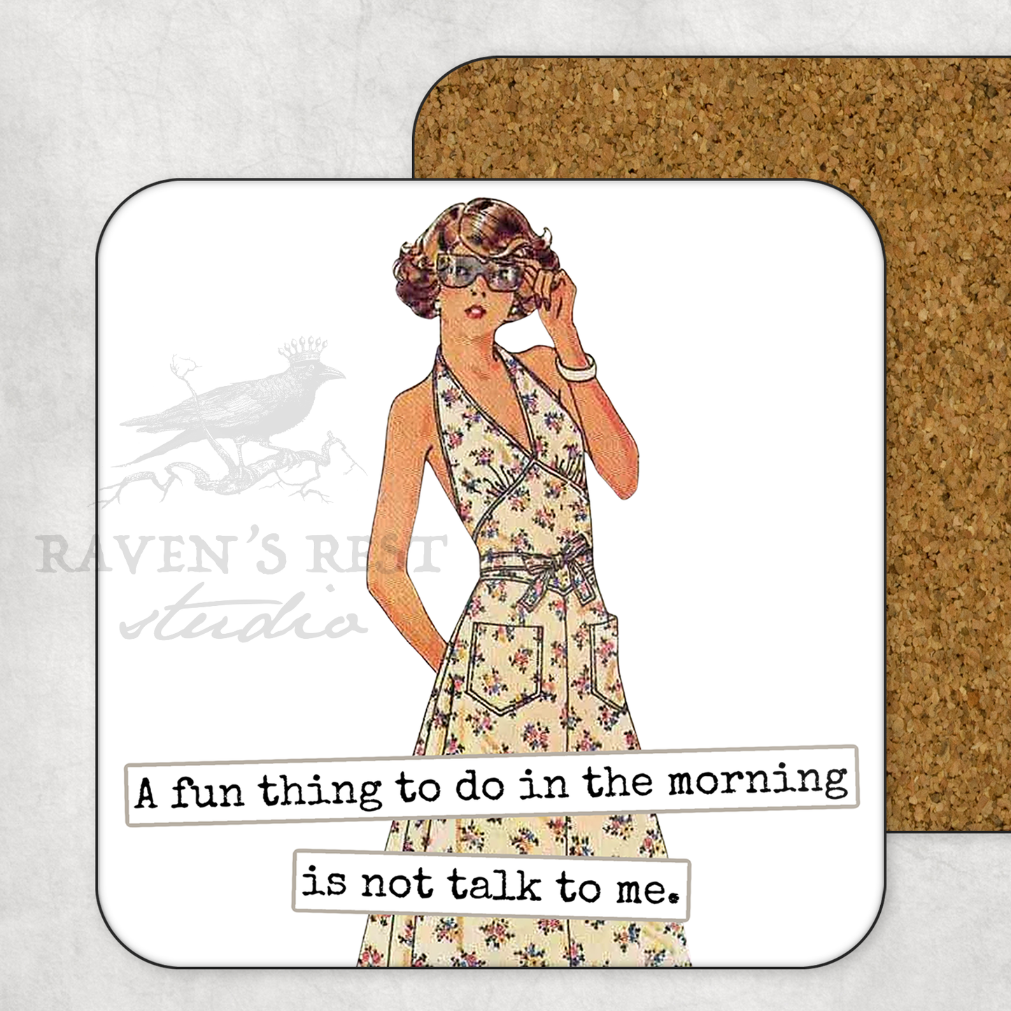 A Fun Thing To Do In The Morning Is Not Talk To Me  - Coaster