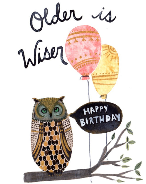 Older is Wiser—Birthday Card